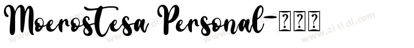 Moerostesa Personal字体转换